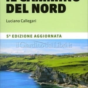 Guida a Santiago lungo Il Cammino del Nord