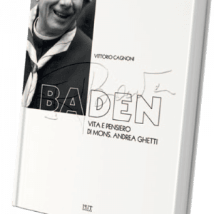 Baden, Vita e pensiero di mons. Andrea Ghetti - Vittorio Cagnoni