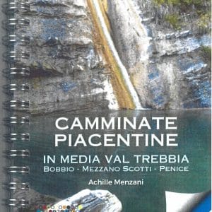 Camminate piacentine in media Val Trebbia - Achille Menzani