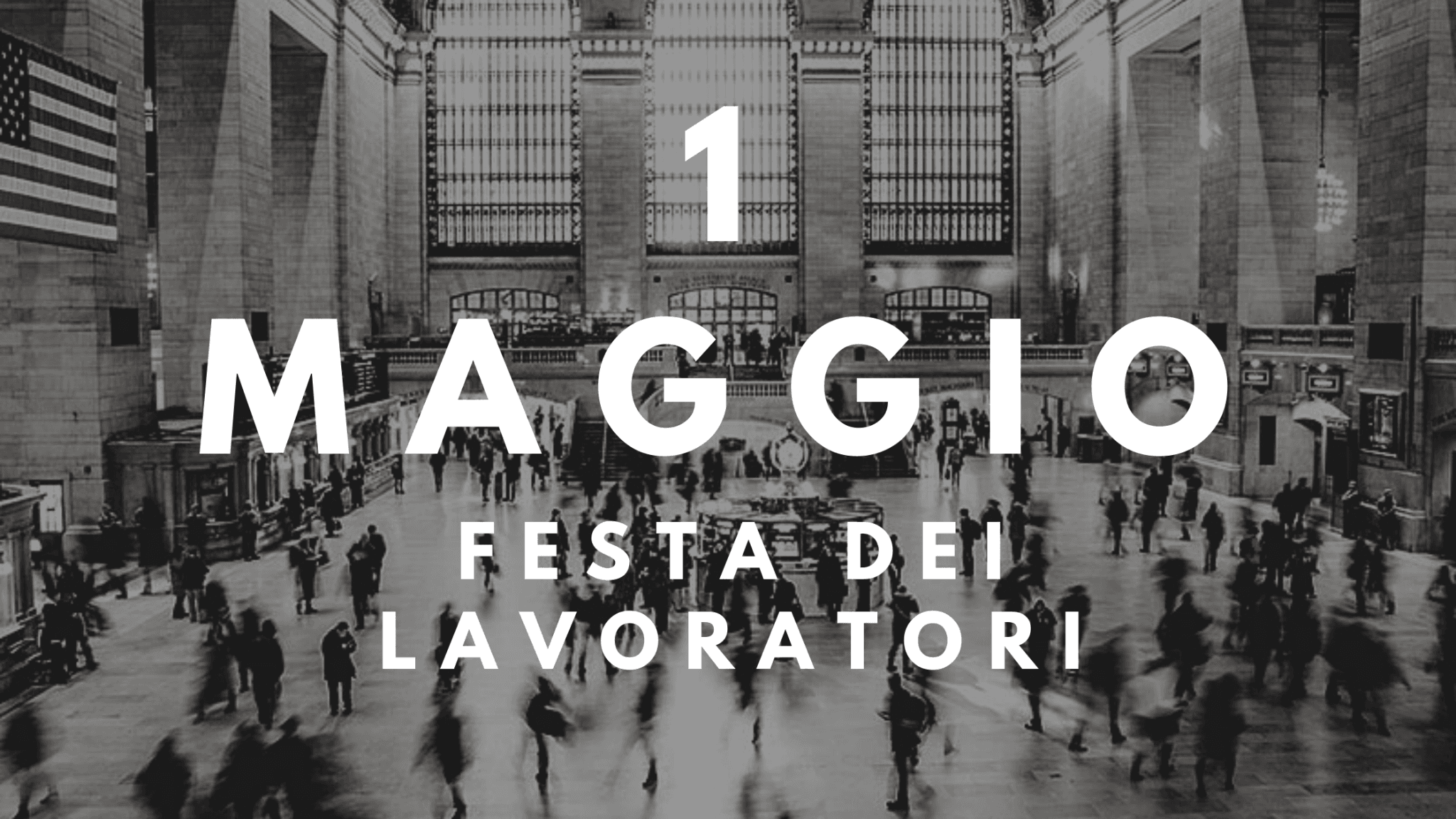 1 Maggio: la festa dei lavoratori – Scout.coop