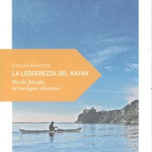 La leggerezza del kayak - Ediciclo