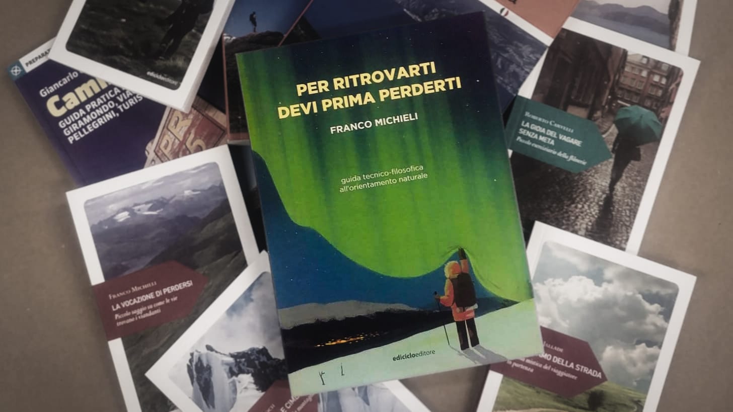 Libro Per ritrovarti devi prima perderti di Franco Michieli