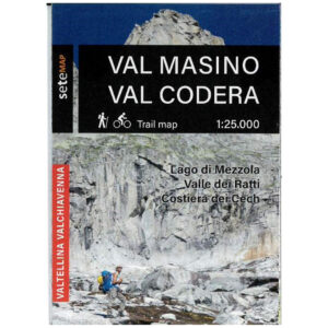 Cartina Val Masino, Val Codera - Edizioni SeTe srl