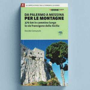 Da Palermo a Messina per le montagne