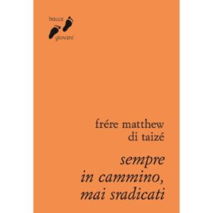 Sempre in cammino, mai sradicati - qiqajon