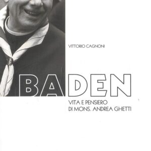 Baden. vita e pensiero di mons. andrea ghetti - tipi