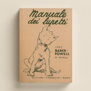 Manuale dei lupetti (ediz. anastatica)