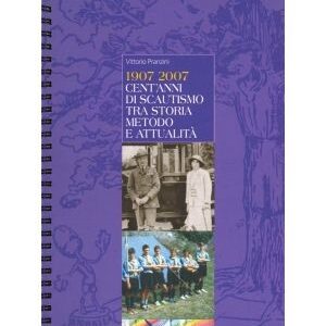 Centanni di scautismo tra storia metodo e attualita'