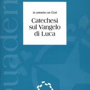 Catechesi sul vangelo di luca