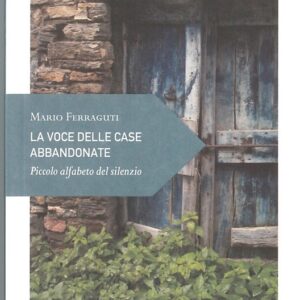 La voce delle case abbandonate - ediciclo