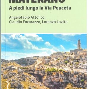 Il cammino materano lungo la via peuceta -  terre di mezzo