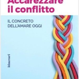 Accarezzare il conflitto