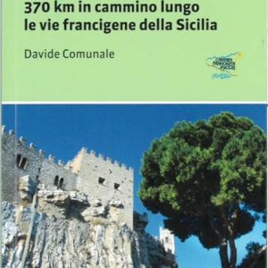 Da palermo a messina per le montagne - terre di mezzo