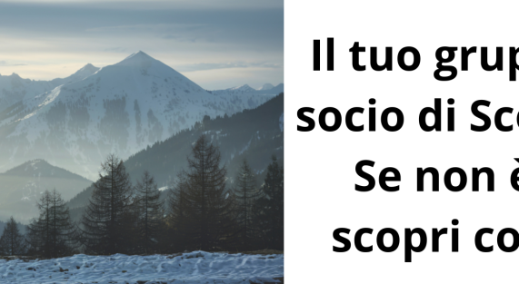Il tuo gruppo è già socio di Scout.coop Se non è socio scopri come fare